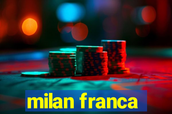 milan franca